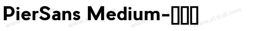 PierSans Medium字体转换